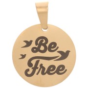 Pendentif médaille ronde 15 mm - Be Free & Oiseaux - Acier inoxydable 304 Doré