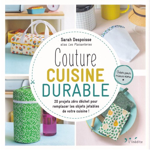 Couture Cuisine Durable - 20 projets Zéro Déchet x1