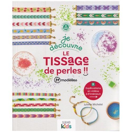 Je découvre le tissage de perles avec 39 modèles x1