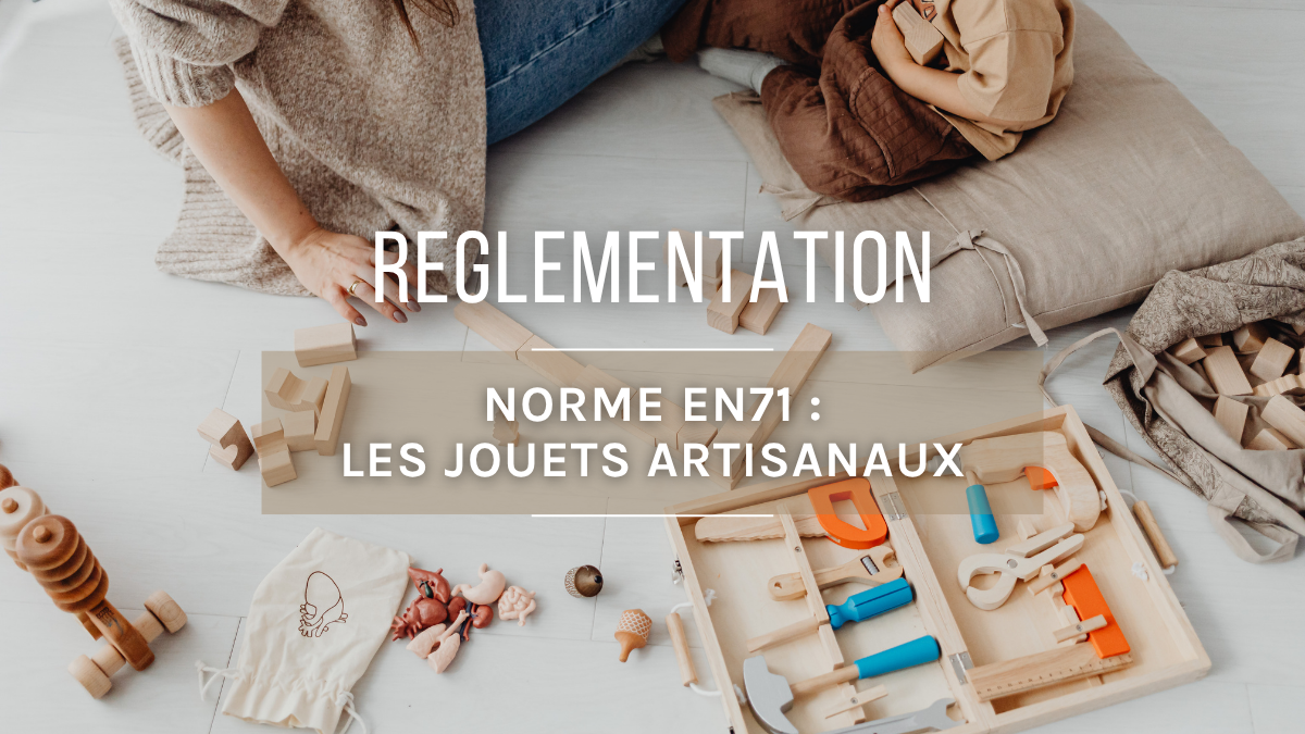 Schéma Norme EN71 - Les jouets artisanaux