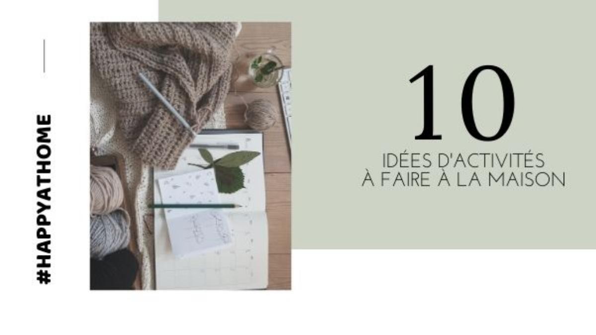 10 activités à faire à la maison