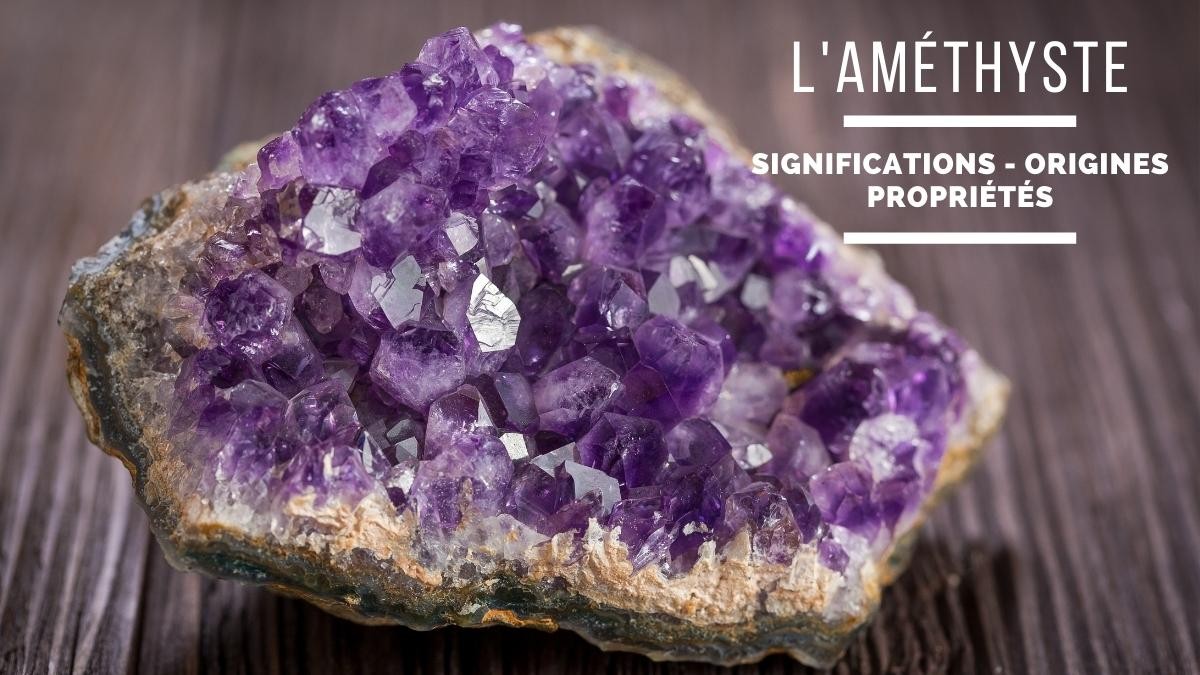 L'améthyste : Signification, origine et propriétés L'améthyste : Signification, origine et propriétés