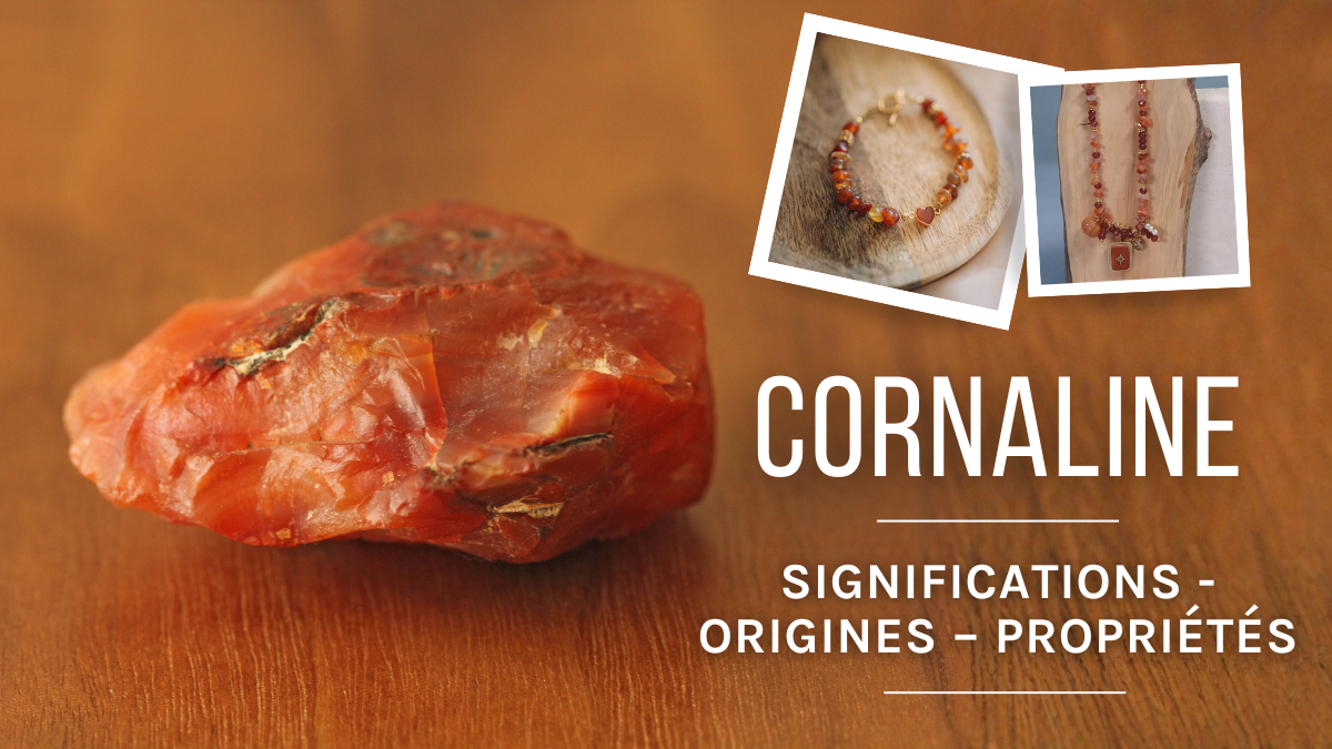 Schéma La Cornaline : signification, origines et propriétés