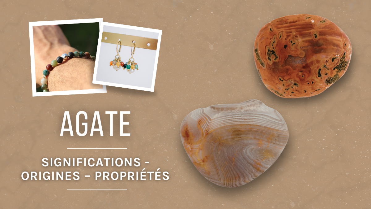 L'agate : Signification, origines et propriétés