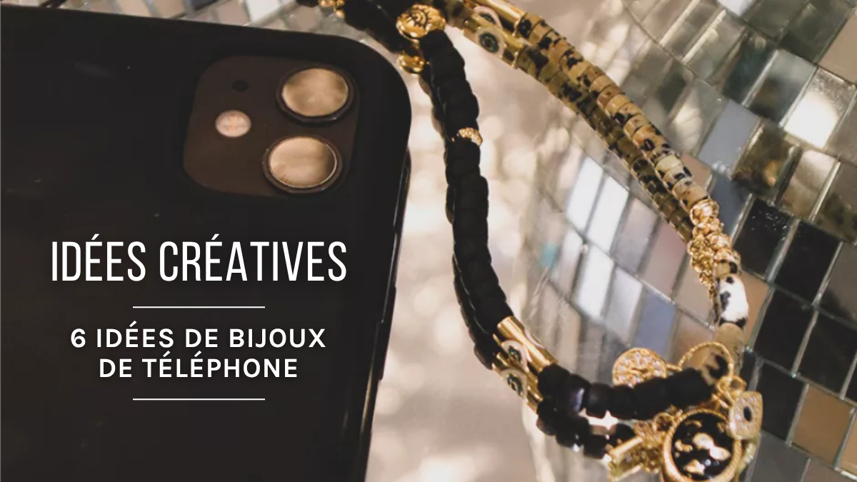 Schéma Tendance bijoux : 6 idées de bijoux de téléphone