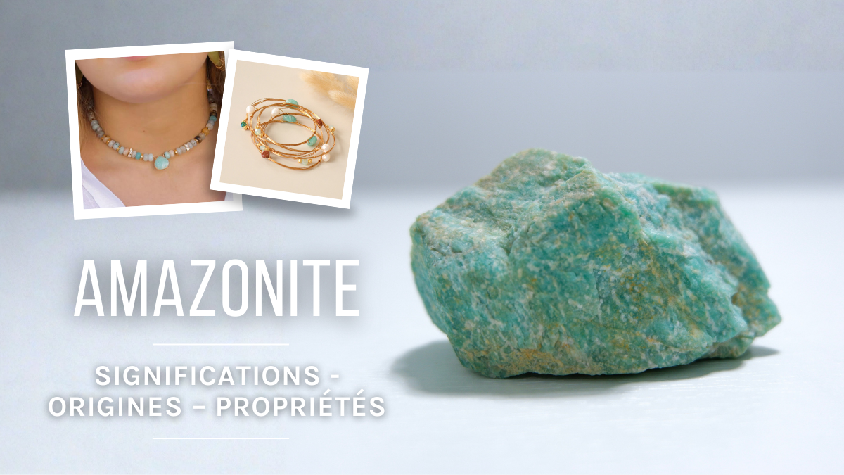 Schéma L'Amazonite : signification, origine et propriétés