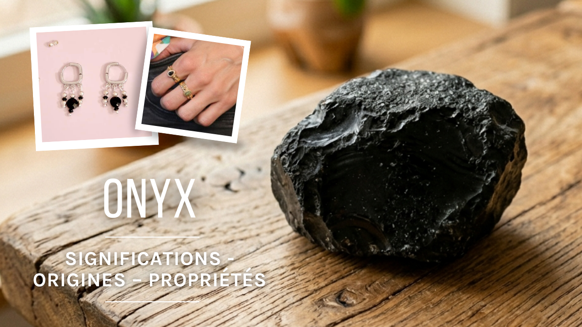 L'Onyx : signification, propriétés et vertus L'Onyx : signification, propriétés et vertus