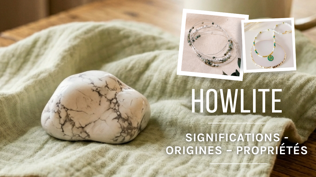 Schéma L'Howlite : signification, origines et vertus