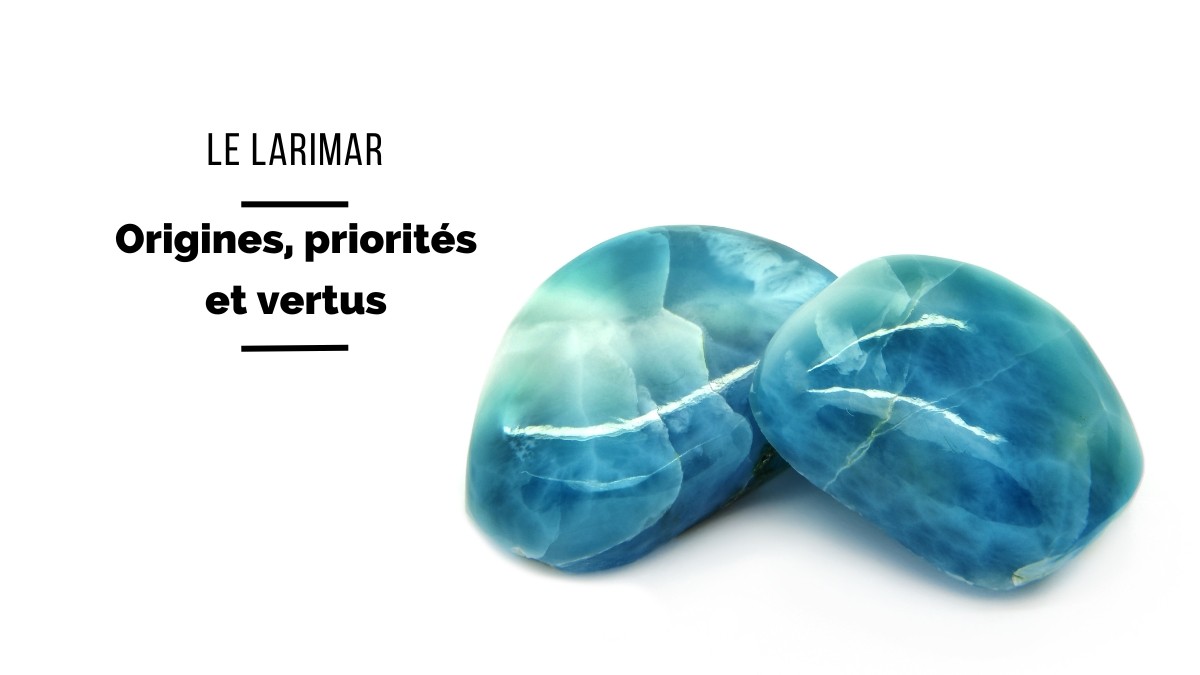Le Larimar : origines, signification et vertus