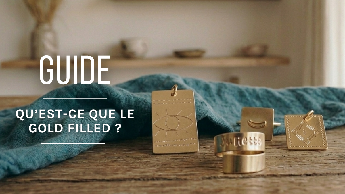 Qu’est-ce que le gold filled (or laminé) ?