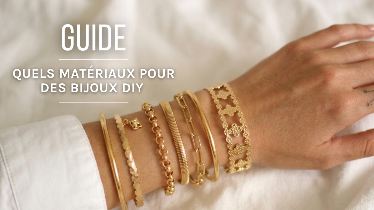 Guide : choisir les bons matériaux pour des bijoux DIY durables ?